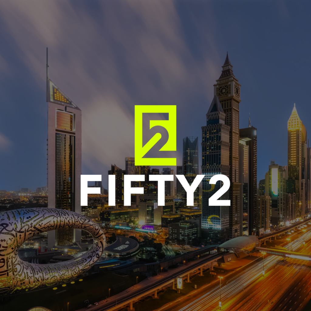 Fifty2 Expands from Europe to UAE: Bringing Expertise in Digital Marketing and Solutions